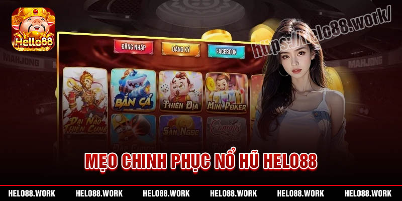 Bí quyết chơi Nổ hũ helo88 dễ hái ra tiền