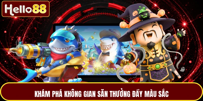 Khám phá không gian săn thưởng đầy màu sắc