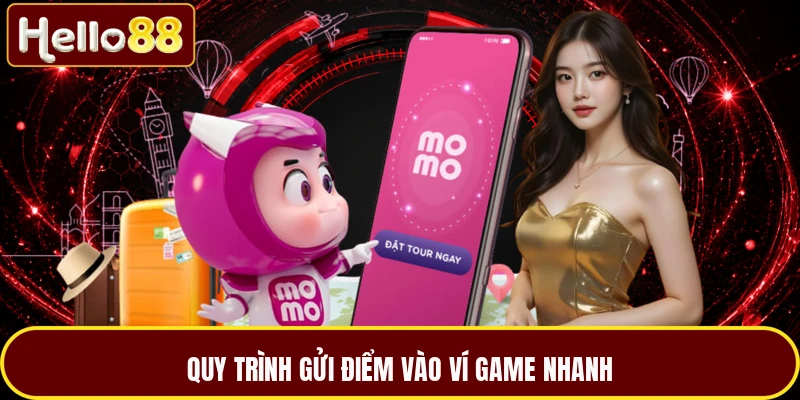 Quy trình gửi điểm vào ví game nhanh